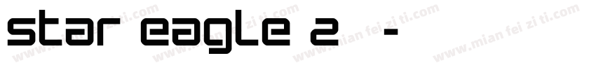Star Eagle 2字体字体转换